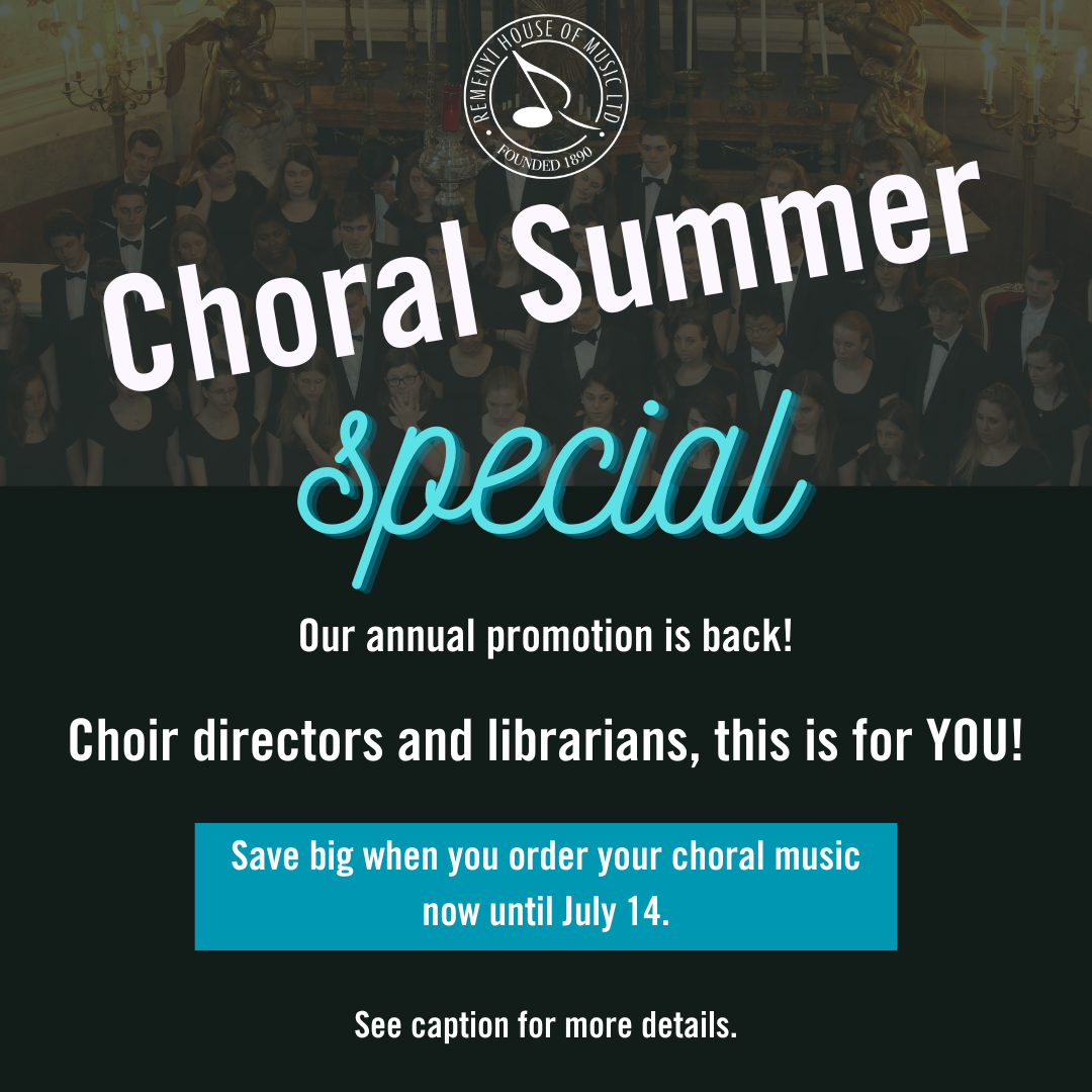 16 More Days to Order during the Choral Summer Special!