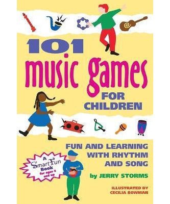 101 Music Games for Children: Fun and Learning with Rhythms and Songs - Remenyi House of Music