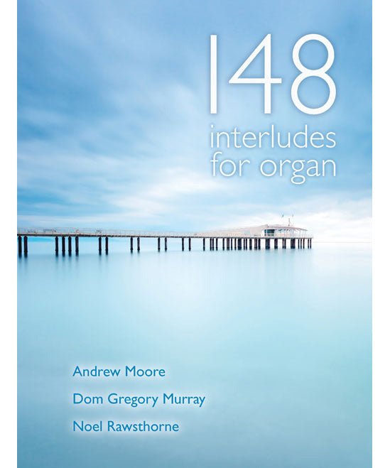 148 Interludes for Organ - Remenyi House of Music