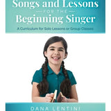 Songs and Lessons for the Beginning Singer