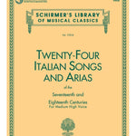 24 Italian Songs & Arias of the 17th & 18th Centuries (Medium High Voice) - Remenyi House of Music