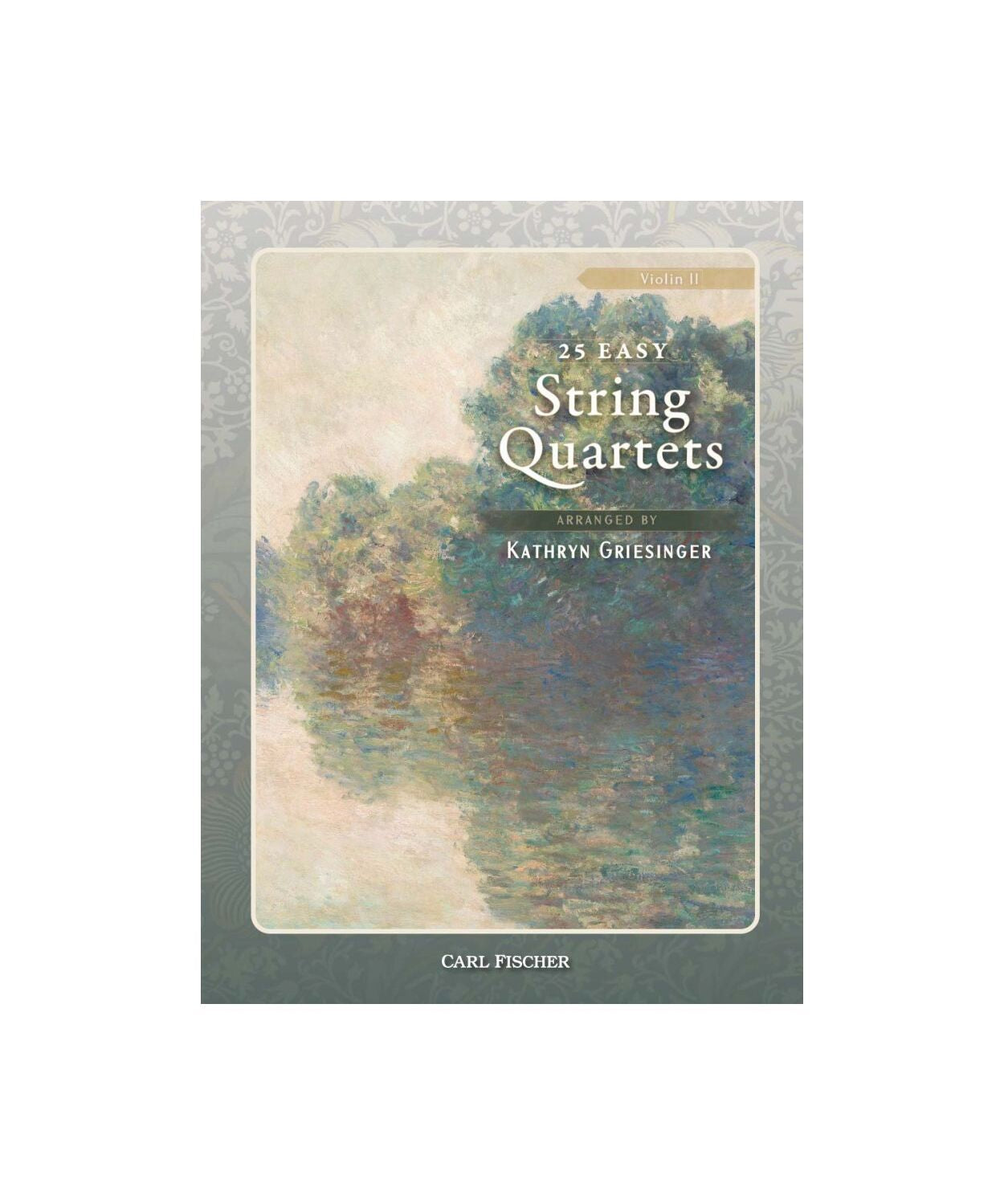 25 Easy String Quartets (arr. by Kathryn Griesinger) - Violin 2 - Remenyi House of Music