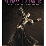 25 Piazzolla Tangos for Clarinet and Piano - Remenyi House of Music