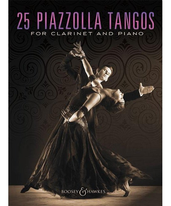 25 Piazzolla Tangos for Clarinet and Piano - Remenyi House of Music