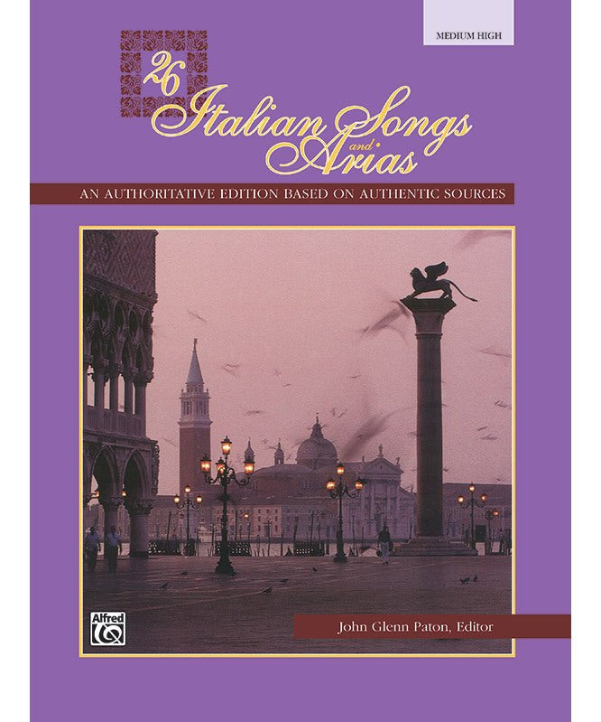 26 Italian Songs and Arias (Medium High Voice Book) - Remenyi House of Music