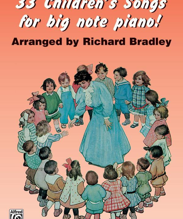 33 Children's Songs for Big Note Piano! - Remenyi House of Music