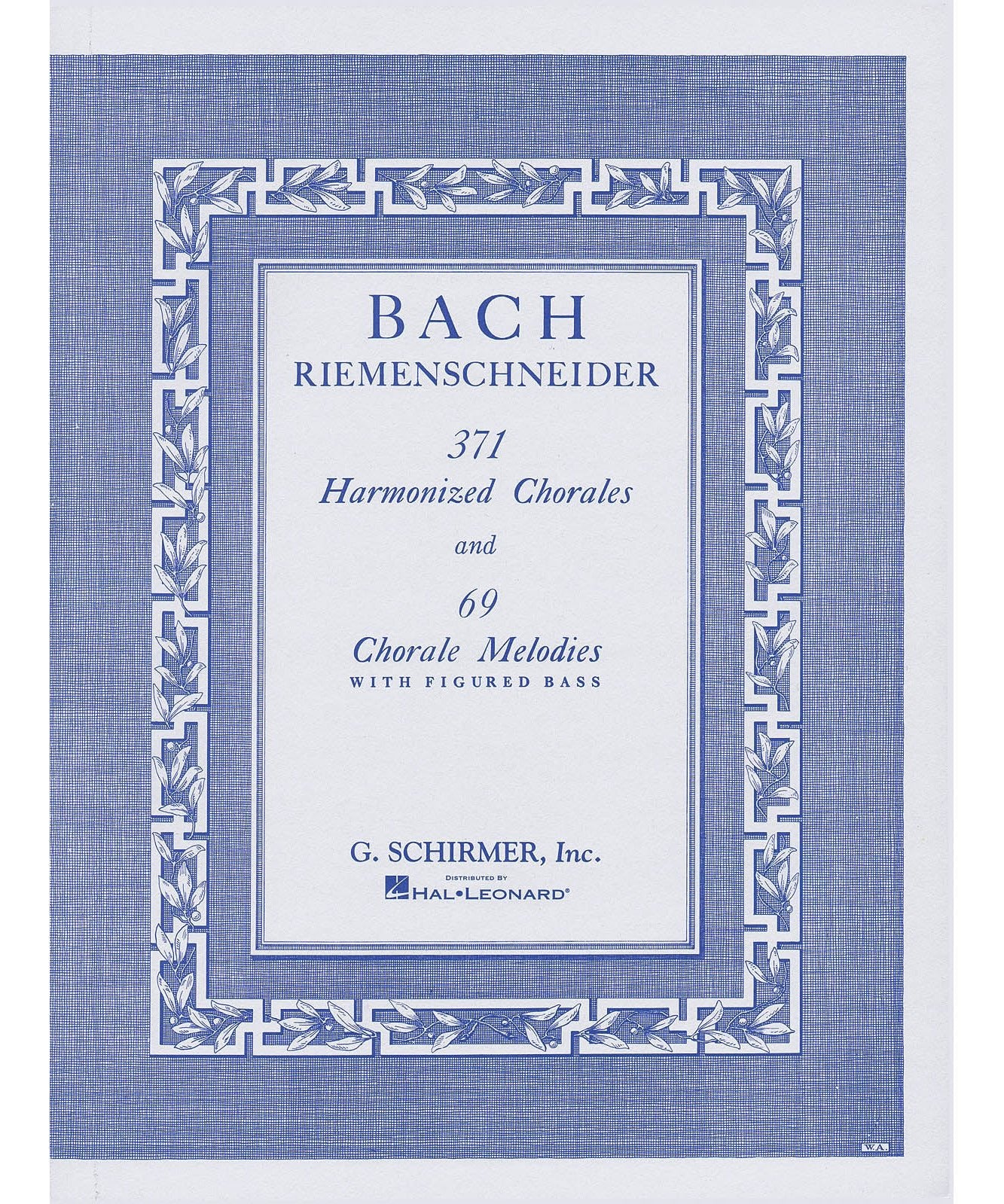 371 Harmonized Chorales and 69 Chorale Melodies with Figured Bass - Remenyi House of Music