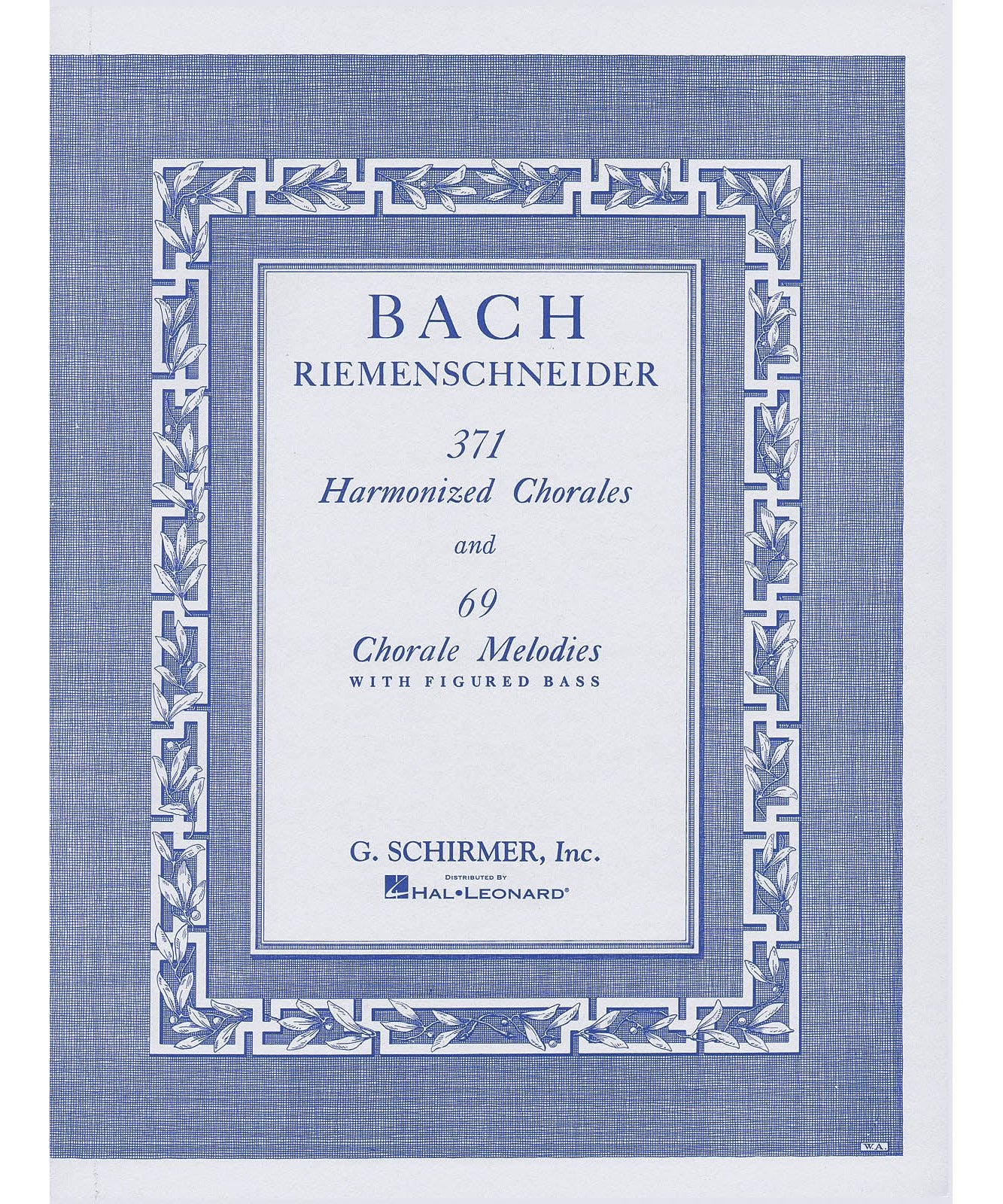 371 Harmonized Chorales and 69 Chorale Melodies with Figured Bass - Remenyi House of Music