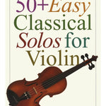 50+ Easy Classical Solos for Violin - Remenyi House of Music