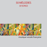 50 Mélodies (50 Songs) for Medium/Low Voice and Piano - Remenyi House of Music