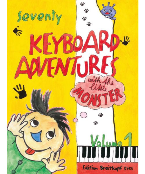 70 Keyboard Adventures with The Little Monster - Volume 1 - Remenyi House of Music