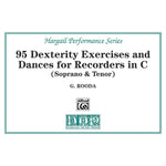 95 Dexterity Exercises and Dances for Recorders in C (Soprano & Tenor) - Remenyi House of Music