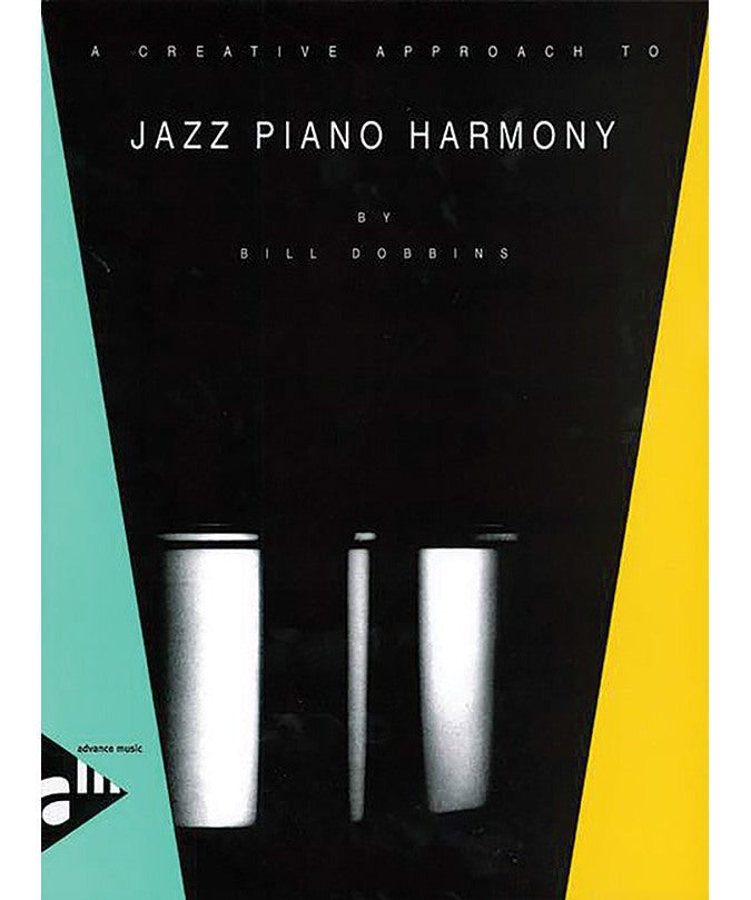 A Creative Approach to Jazz Piano Harmony - Remenyi House of Music