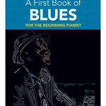 A First Book of Blues: For the Beginning Pianist - Remenyi House of Music