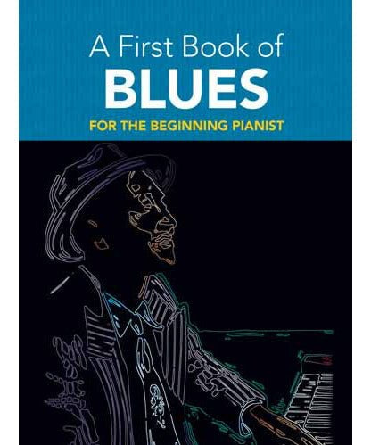 A First Book of Blues: For the Beginning Pianist - Remenyi House of Music