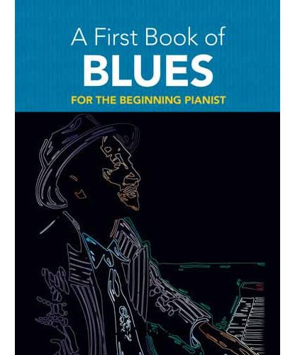 A First Book of Blues: For the Beginning Pianist - Remenyi House of Music