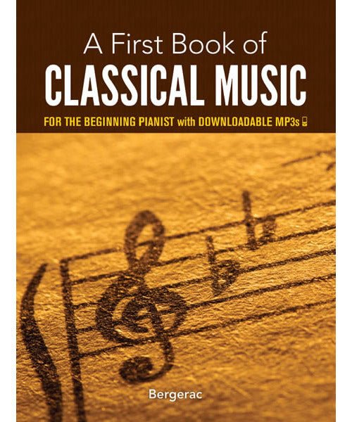 A First Book of Classical Music: For the Beginning Pianist (Book and Download) - Remenyi House of Music