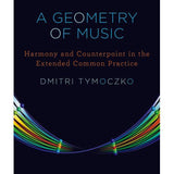 A Geometry of Music - by Dmitri Tymoczko - Remenyi House of Music