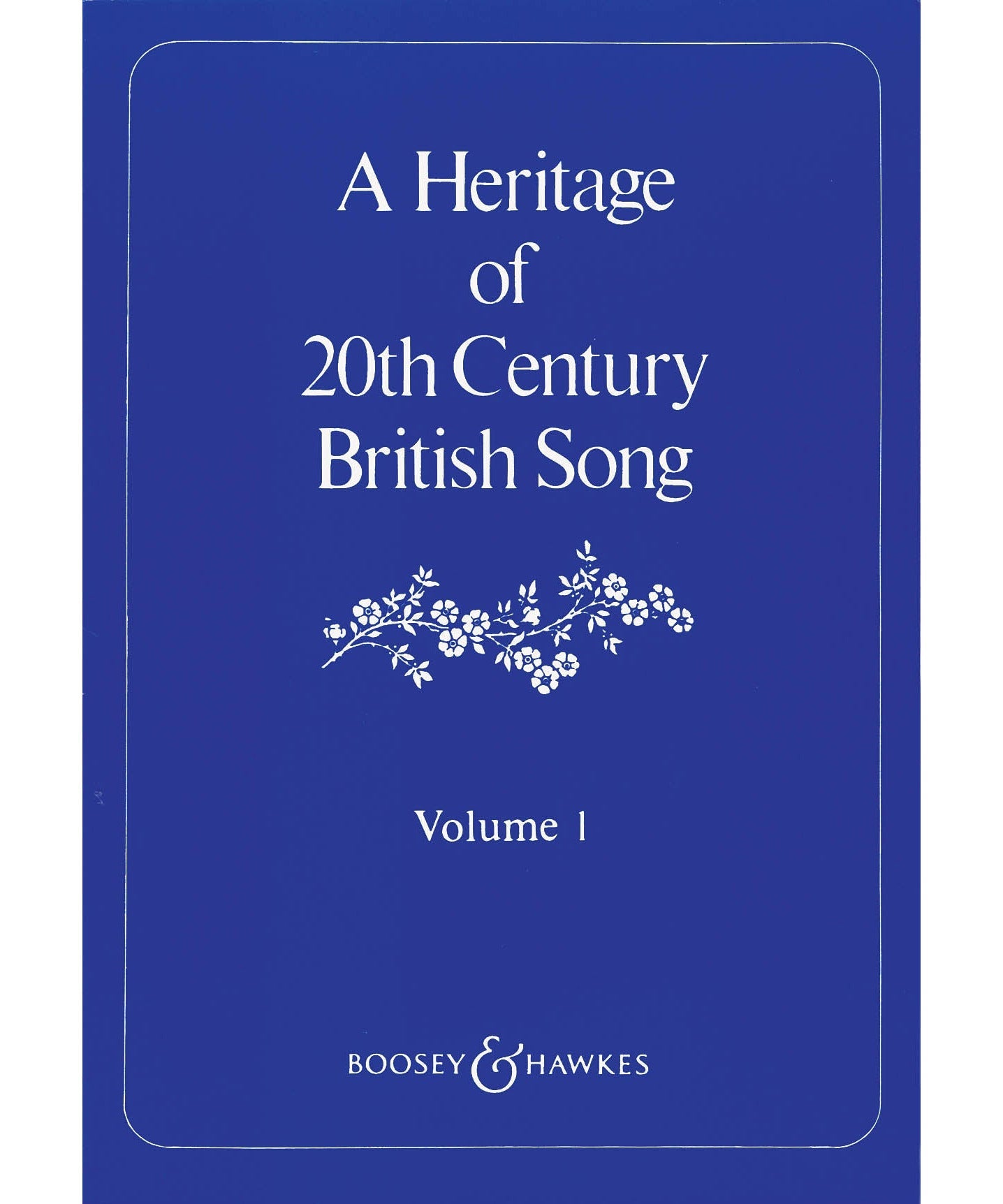 A Heritage of 20th Century British Song - Volume 1 - Remenyi House of Music