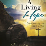 A Living Hope - SAB Choral Book - Remenyi House of Music