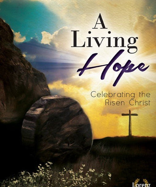 A Living Hope - SATB Choral Book - Remenyi House of Music