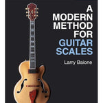 A Modern Method for Guitar Scales - Remenyi House of Music