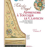 Siegel, R. - Apprendre à Toucher le Clavecin (Méthode) Volume 1