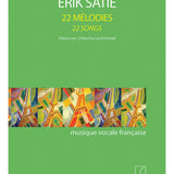 Satie, E. - 22 Songs (High Voice)