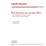 Aboulker, I. - Être heureux ou ne pas l'être - 3 Songs for Tenor - Remenyi House of Music