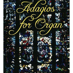 Adagios For Organ - Remenyi House of Music