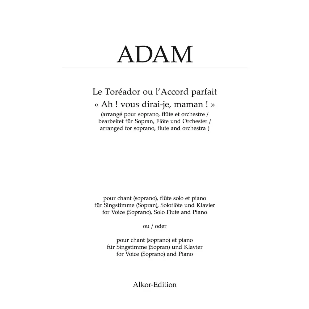 Adam, A. - Ah! Vous Dirai - Je, Maman! for Voice, Flute, and Piano and for Voice and Piano - Remenyi House of Music