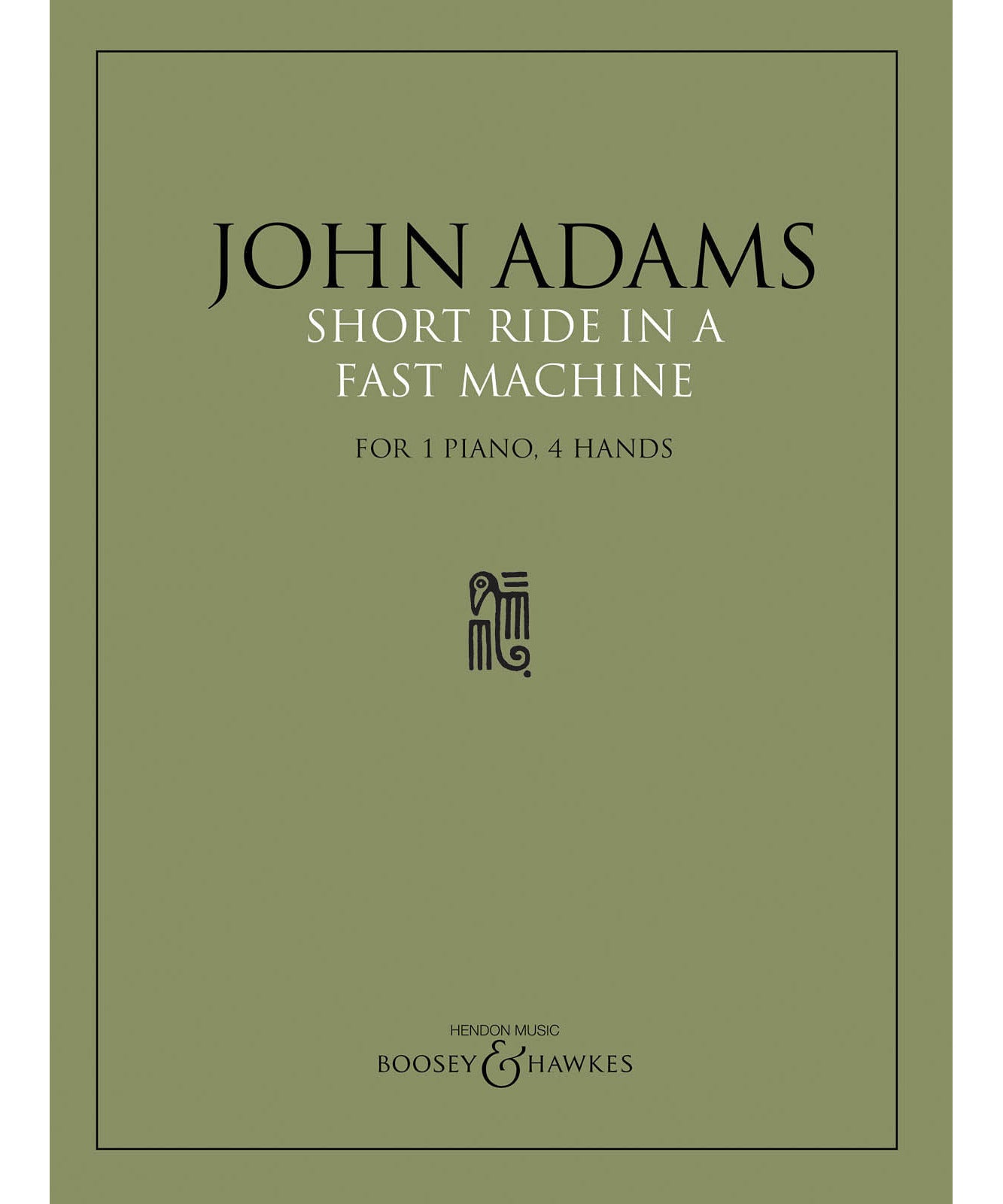 Adams, J. - Short Ride in a Fast Machine (1 piano, 4 hands) - Remenyi House of Music