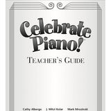 Albergo/Kolar/Mrozinski - Celebrate Piano Teacher's Guide - Remenyi House of Music