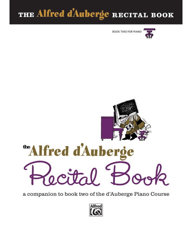 Alfred d'Auberge Piano Course: Recital Book 2 - Remenyi House of Music