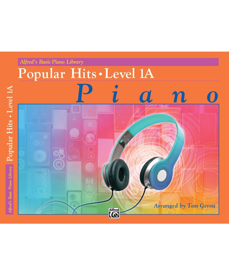 Alfred's Basic Piano Library: Popular Hits, Level 1A - Remenyi House of Music