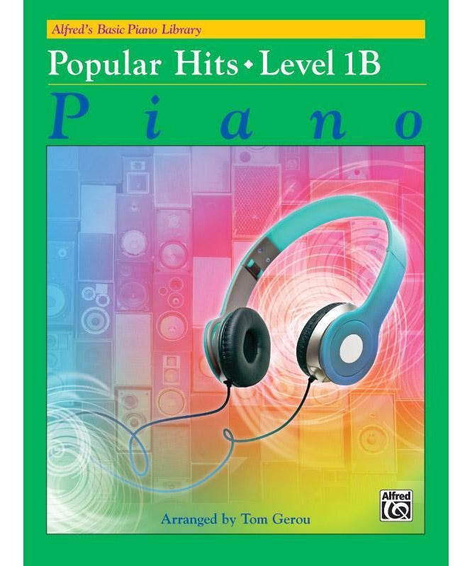 Alfred's Basic Piano Library: Popular Hits, Level 1B - Remenyi House of Music