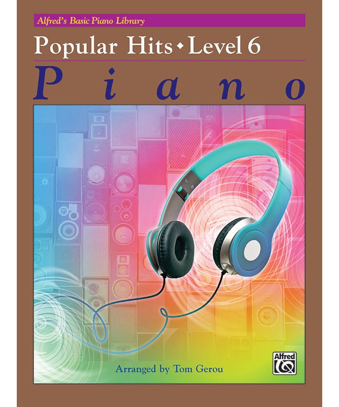 Alfred's Basic Piano Library: Popular Hits Level 6 - Remenyi House of Music