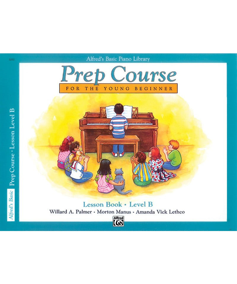 Alfred's Basic Piano Prep Course: Lesson Book B - Remenyi House of Music