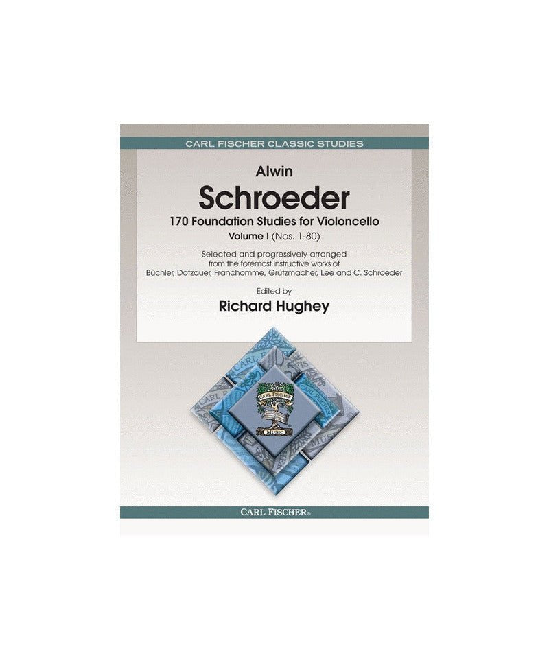 Alwin Schroeder 170 Foundation Studies for Cello, Volume I - Remenyi House of Music