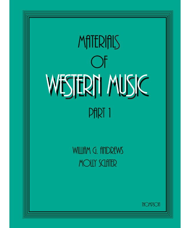 Andrews/Sclater - Materials of Western Music Part 1 - Remenyi House of Music