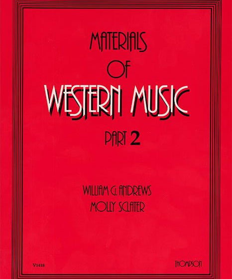 Andrews/Sclater - Materials of Western Music Part 2 - Remenyi House of Music