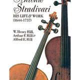 Antonio Stradivari - His Life & Work - Remenyi House of Music