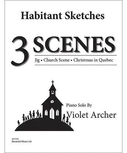 Archer, V. - 3 Scenes Habitant Sketches - Remenyi House of Music
