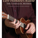 Left-Handed Ukulele - The Complete Method