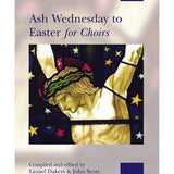 Ash Wednesday to Easter for Choirs - Remenyi House of Music