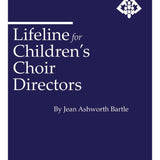 Ashworth Bartle, J. - Lifeline for Children's Choir Directors - Remenyi House of Music