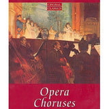 Oxford Choral Classics: Opera Choruses, edited by John Rutter