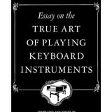 Bach C.P.E. - Essay On The True Art Of Playing Keyboard Instruments - Remenyi House of Music