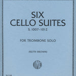 Bach J.S. - 6 Cello Suites Arr For Trombone - Remenyi House of Music