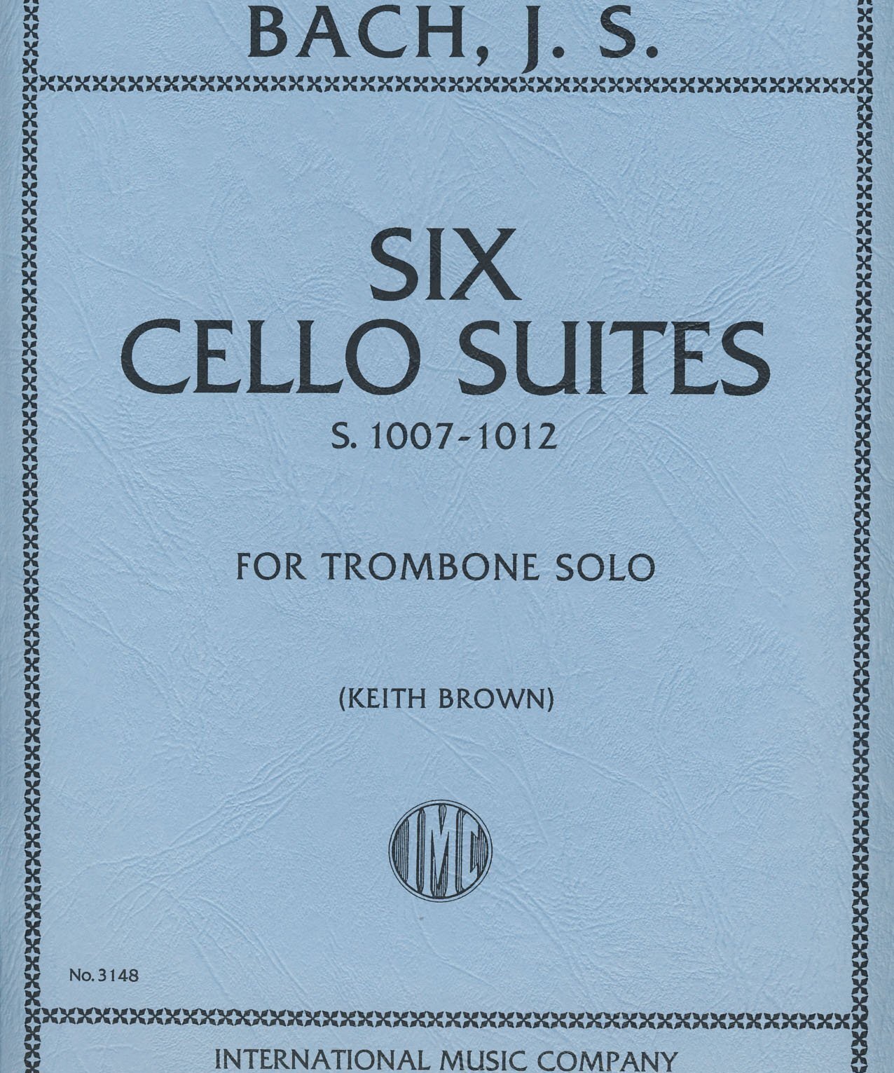 Bach J.S. - 6 Cello Suites Arr For Trombone - Remenyi House of Music